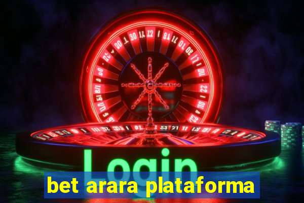 bet arara plataforma